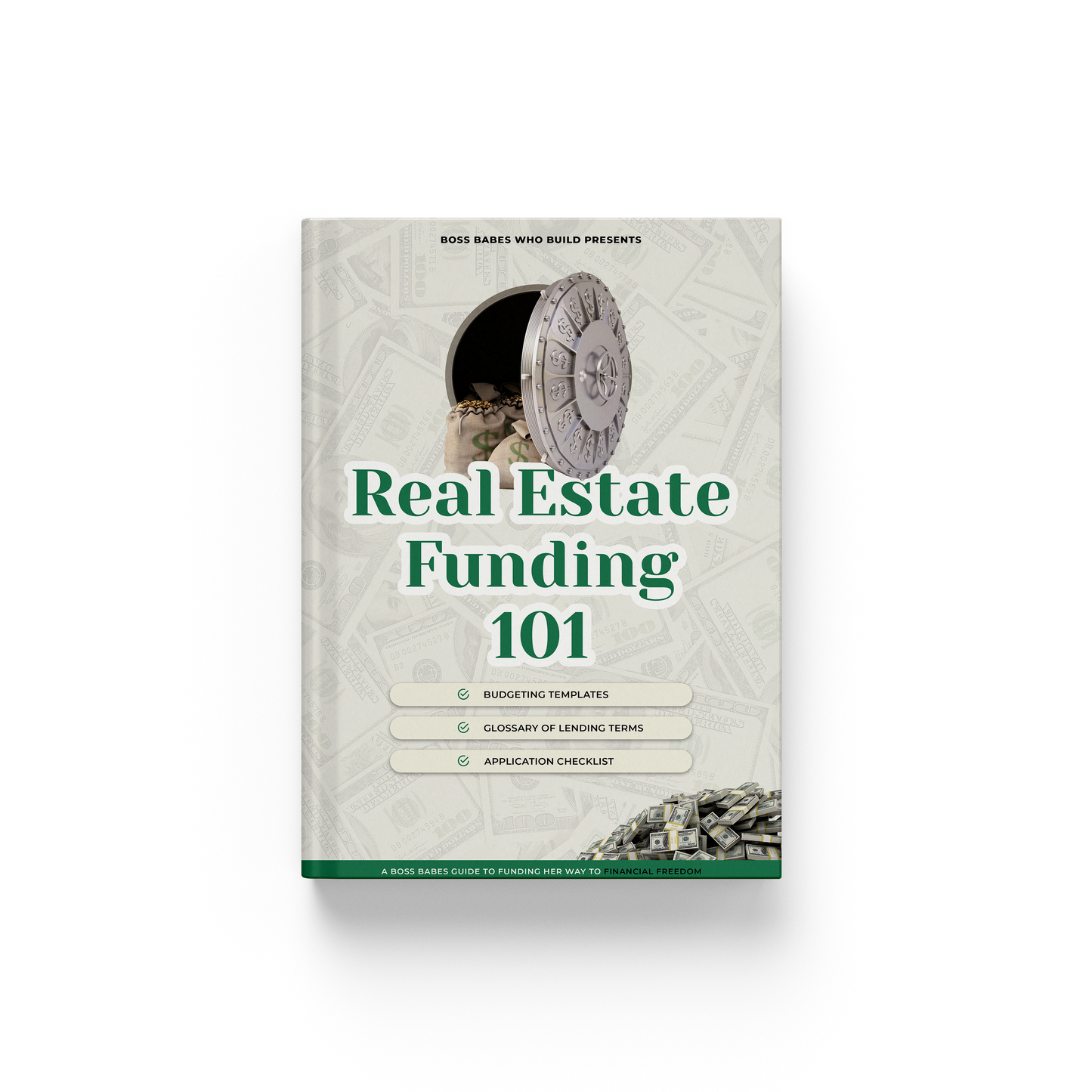 Real Estate Funding 101: A Boss Babes Guide To Funding Her Way To Financial Freedom!